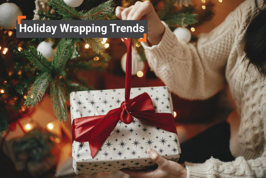 [Updated] 2025 Holiday Wrapping Trends