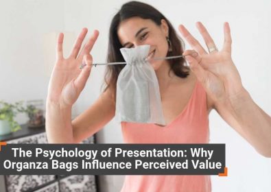 The Psychology of Presentation: Why Organza Bags Influence Perceived Value