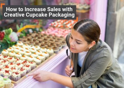 How to Increase Sales with Creative Cupcake Packaging